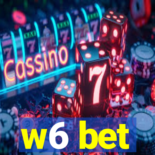 w6 bet